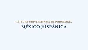 catedra-podologia-mexico-hispanica